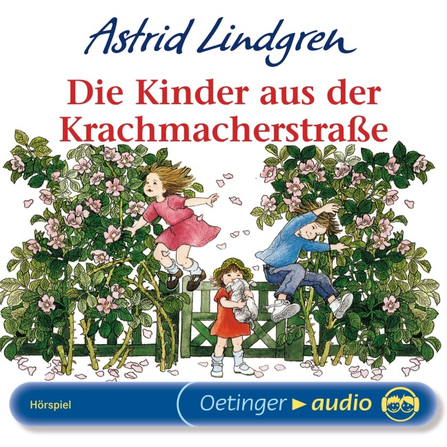 Die Kinder aus der Krachmacherstraße - Astrid Lindgren