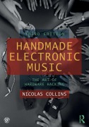 Cover-Bild zum Titel 'Handmade Electronic Music' von 'Nicolas Collins'