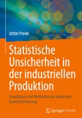Statistische Unsicherheit in der industriellen Produktion - Stefan Prorok
