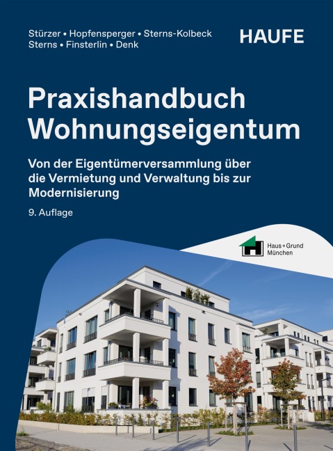 Praxishandbuch Wohnungseigentum - Rudolf Stürzer, Georg Hopfensperger, Justin Denk, Melanie Sterns-Kolbeck, Claudia Finsterlin