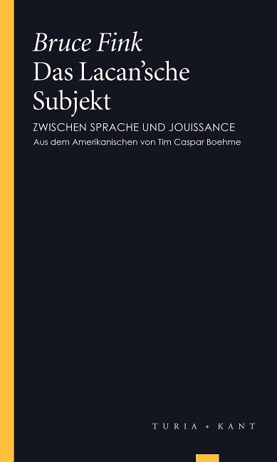 Das Lacan'sche Subjekt - Bruce Fink