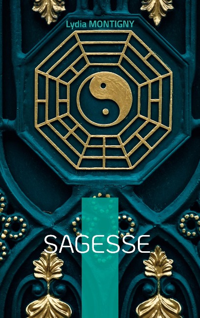 Sagesse - Lydia Montigny