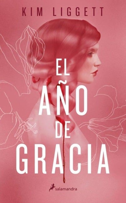 El Año de Gracia / The Grace Year - Kim Liggett