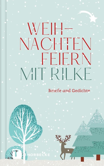 Weihnachten feiern mit Rilke - 