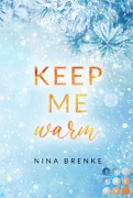 Cover-Bild zum Titel 'Keep Me Warm. Irish Hearts' von 'Nina Brenke'