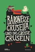 Cover-Bild zum Titel 'Baronesse Gruselia und das große Gruseln' von 'Tini Malina'