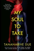 Cover-Bild zum Titel 'My Soul to Take' von 'Tananarive Due'