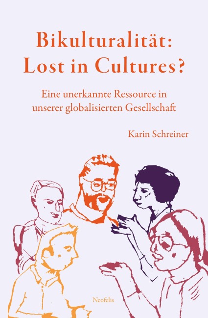 Bikulturalität: Lost in Cultures? - Karin Schreiner