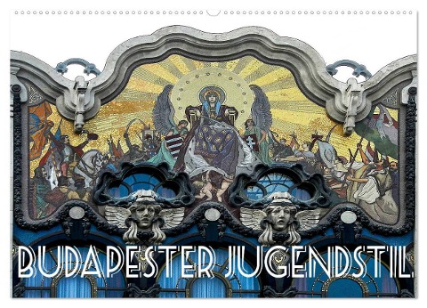 Budapester Jugendstil (Wandkalender 2024 DIN A2 quer), CALVENDO Monatskalender - Boris Robert