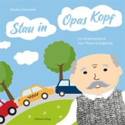 Cover-Bild zum Titel 'Stau in Opas Kopf' von 'Monika Owczarek'