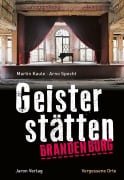 Cover-Bild zum Titel 'Geisterstätten Brandenburg' von 'Martin Kaule, Arno Specht'