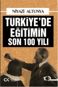 Cover-Bild zum Titel 'Türkiyede Egitimin Son 100 Yili' von 'Niyazi Altunya'