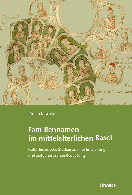 Familiennamen im mittelalterlichen Basel - Jürgen Mischke