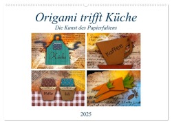 Origami trifft Küche - Die Kunst des Papierfaltens (Wandkalender 2025 DIN A2 quer), CALVENDO Monatskalender - Marion Krätschmer