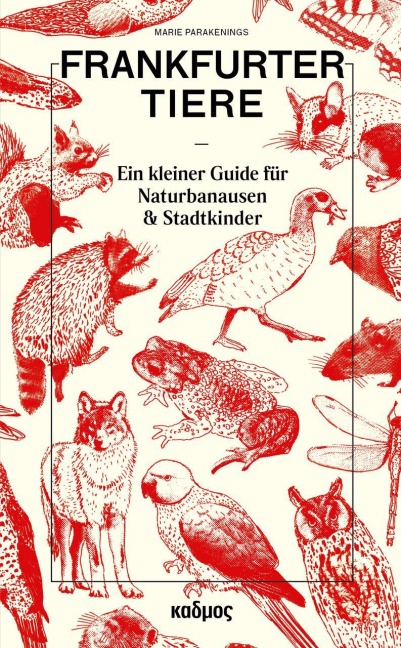 Frankfurter Tiere - Marie Parakenings