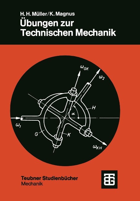 Übungen zur Technischen Mechanik - Hans Heinrich Müller, Kurt Magnus