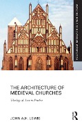 Cover-Bild zum Titel 'The Architecture of Medieval Churches' von 'John A. H. Lewis'