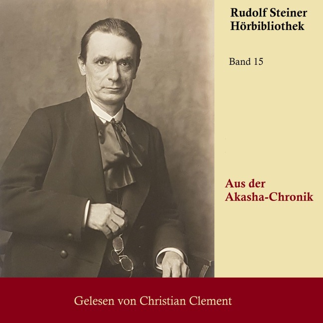 Aus der Akasha-Chronik - Rudolf Steiner