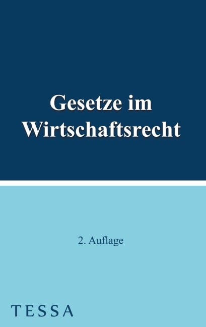 Gesetze im Wirtschaftsrecht - 