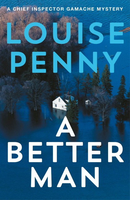 A Better Man - Louise Penny