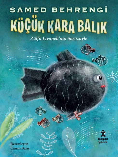 Küçük Kara Balik - Samed Behrengi
