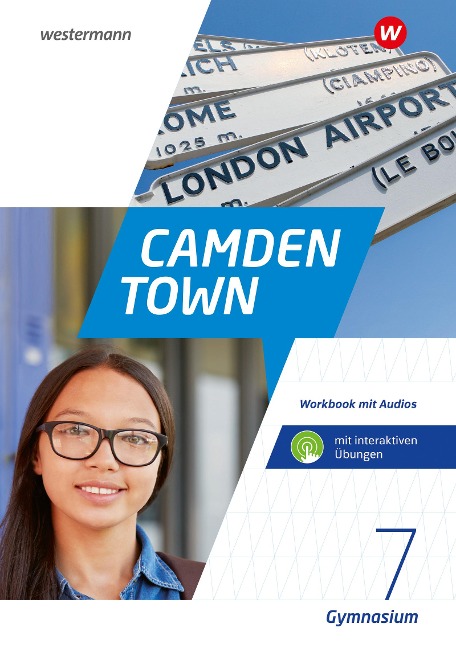 Camden Town. Workbook 7 mit Audios und interaktiven Übungen. Allgemeine Ausgabe 2020 für Gymnasien - 