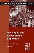 Cover-Bild zum Titel 'Gas-Liquid And Liquid-Liquid Separators' von 'Maurice Stewart, Ken Arnold'