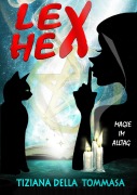 Cover-Bild zum Titel 'Lex Hex' von 'Tiziana Della Tommasa'