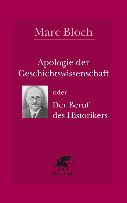 Apologie der Geschichtswissenschaft oder Der Beruf des Historikers - Marc Bloch