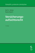 Cover-Bild zum Titel 'Versicherungsaufsichtsrecht' von 'Rolf H. Weber, Rainer Baisch'