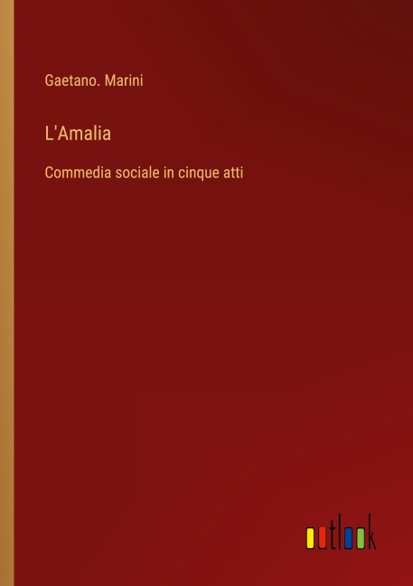 L'Amalia - Gaetano. Marini