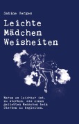 Cover-Bild zum Titel 'Leichte Mädchen Weisheiten' von 'Sabine Verges'