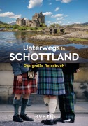 Cover-Bild zum Titel 'KUNTH Unterwegs in Schottland' von 'Iris Ottinger, Sabine Welte'