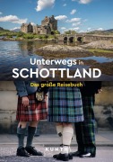 Cover-Bild zum Titel 'KUNTH Unterwegs in Schottland' von 'Iris Ottinger, Sabine Welte'