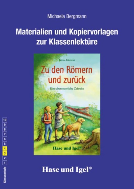 Zu den Römern und zurück. Begleitmaterial - Michaela Bergmann