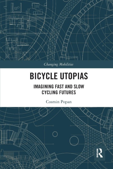 Bicycle Utopias - Cosmin Popan