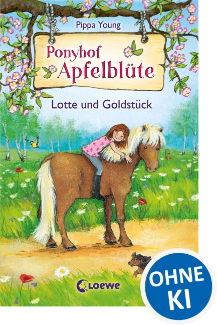 Ponyhof Apfelblüte (Band 3) - Lotte und Goldstück - Pippa Young