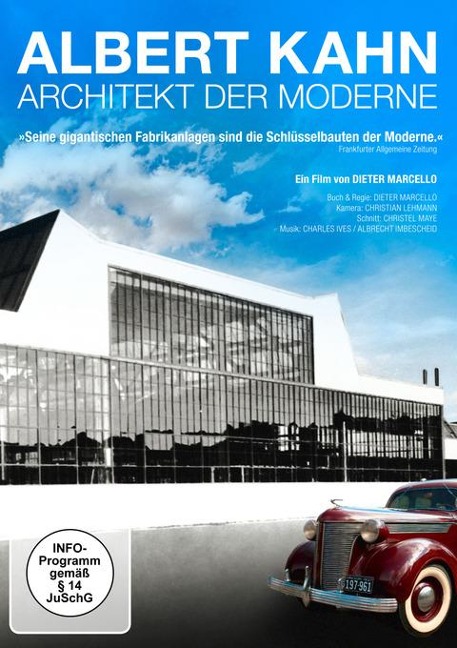 Albert Kahn - Architekt der Moderne - Dieter Marcello