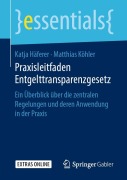 Cover-Bild zum Titel 'Praxisleitfaden Entgelttransparenzgesetz' von 'Matthias Köhler, Katja Häferer'