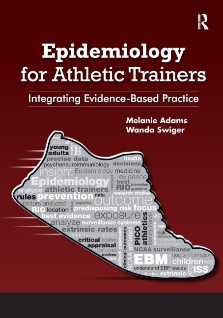 Epidemiology for Athletic Trainers - Melanie Adams, Wanda Swiger