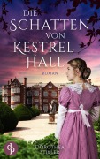 Cover-Bild zum Titel 'Die Schatten von Kestrel Hall' von 'Dorothea Stiller'