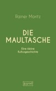 Cover-Bild zum Titel 'Die Maultasche' von 'Rainer Moritz'