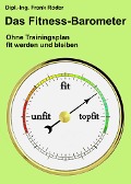 Das Fitness-Barometer - Dipl. -Ing. Frank Röder