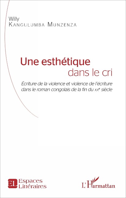 Une esthétique dans le cri - Kangulumba Munzenza
