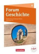Forum Geschichte 6. Schuljahr - Vom Mittelalter bis zum Aufbruch in die Neuzeit - Gymnasium Niedersachsen - Dagmar Bäuml-Stosiek, Hans-Joachim Cornelissen, Silke Lehmacher, Götz Schwarzrock, Claudia Tatsch