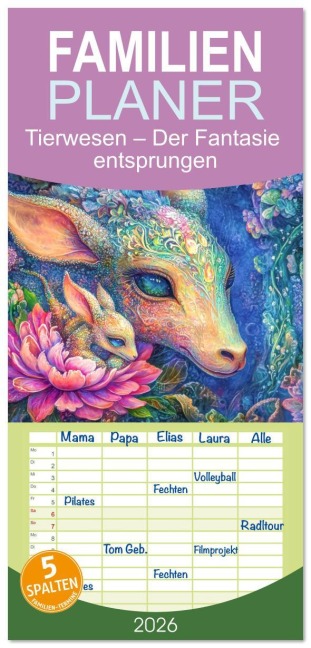 Familienplaner 2026 - Tierwesen - Der Fantasie entsprungen mit 5 Spalten (Wandkalender, 21 x 45 cm) CALVENDO - Liselotte Brunner-Klaus