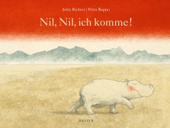 Cover-Bild zum Titel 'Nil, Nil, ich komme!' von 'Jutta Richter, Petra Rappo'