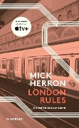 Cover-Bild zum Titel 'London Rules' von 'Mick Herron'