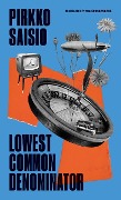Cover-Bild zum Titel 'Lowest Common Denominator' von 'Pirkko Saisio'