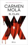 Cover-Bild zum Titel 'El clan: Inspectora Elena Blanco 5' von 'Carmen Mola'